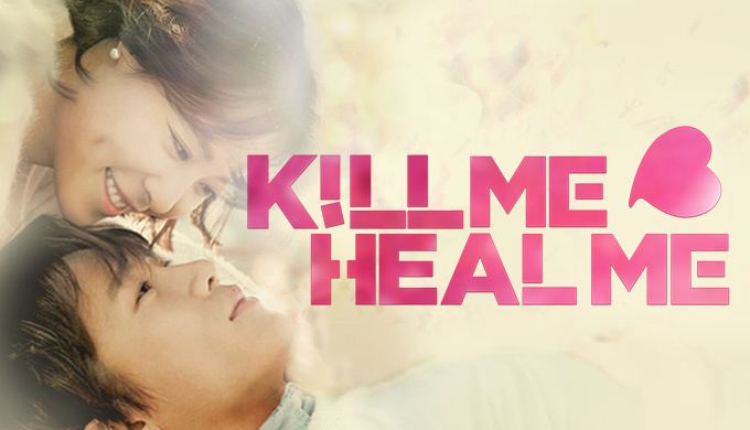 Kill Me, Heal Me Kill Me Heal Me Watch Full Episodes Free on DramaFever