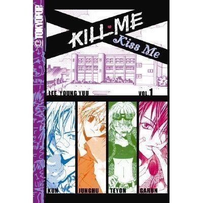 Kill Me, Kiss Me Kill Me Kiss Me Volume 1 Kill Me Kiss Me 1 by Lee Young You