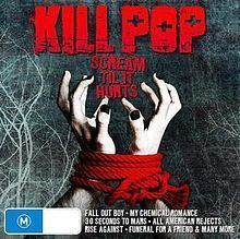 Kill Pop: Scream til It Hurts httpsuploadwikimediaorgwikipediaenthumb9