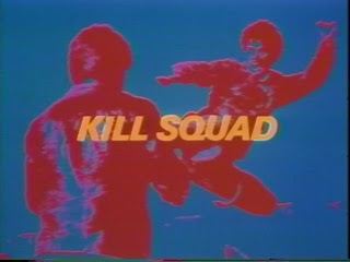Kill Squad Cool Ass Cinema Reel Bad Cinema Kill Squad 1982 review