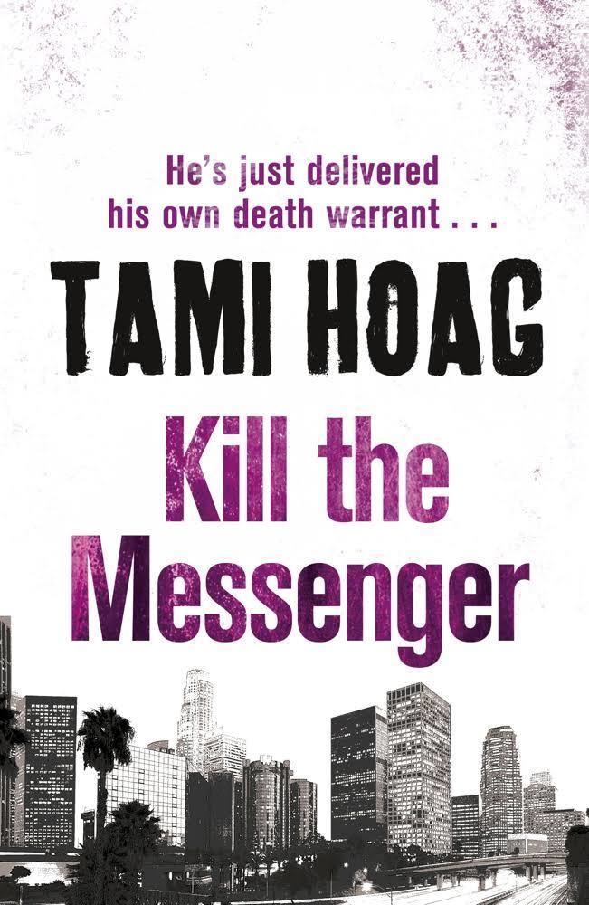 Книга Tami Hoag. Автор Tami. Don't Kill the Messenger. Don't Kill the Messenger or the Messenger will Kill you.