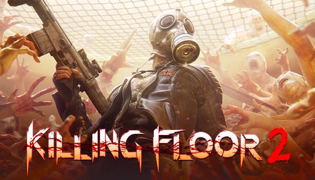 Killing Floor 2 Killing Floor 2 on Steam