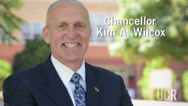 Kim A. Wilcox University of California Riverside New Chancellor Kim A
