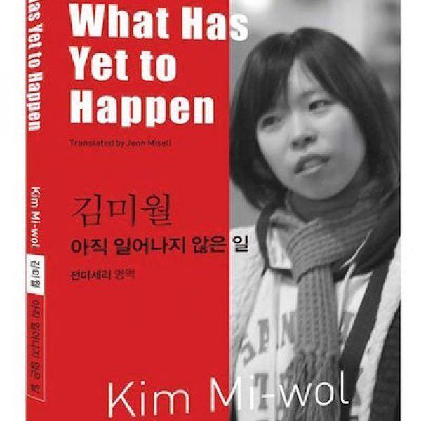 Kim Mi-wol Finding Breezy Humor at the End of the World Stories of Kim Miwol