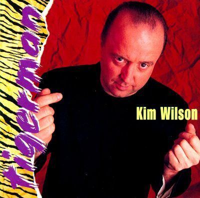 Kim Wilson Tigerman Kim Wilson Songs Reviews Credits AllMusic