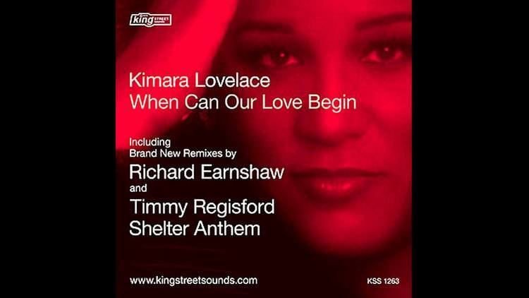 Kimara Lovelace Kimara Lovelace When Can Our Love Begin Richard Earnshaw Remix