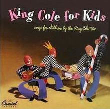 King Cole for Kids httpsuploadwikimediaorgwikipediaenthumb7