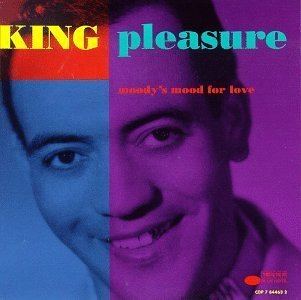 King Pleasure King Pleasure Moodys Mood for Love Amazoncom Music