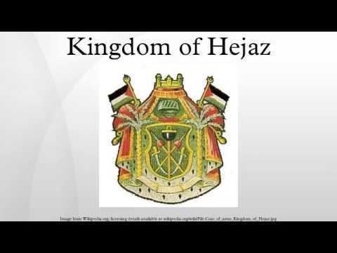Kingdom of Hejaz Kingdom of Hejaz YouTube