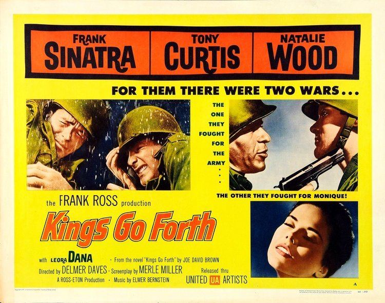 Kings Go Forth Kings Go Forth Delmer Daves 1958 Movie classics