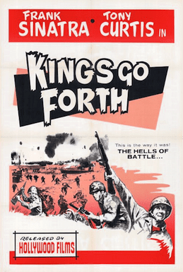 Kings Go Forth Kings Go Forth Wikipedia