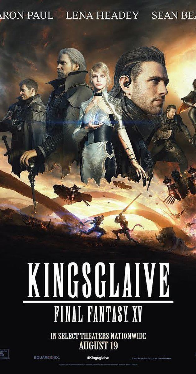 Kingsglaive: Final Fantasy XV Kingsglaive Final Fantasy XV 2016 IMDb