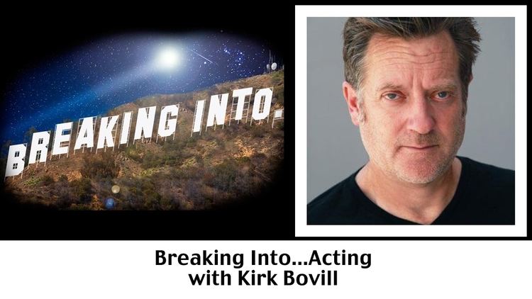 Kirk Bovill Breaking Into Acting with Kirk Bovill BHLs Breaking Into YouTube