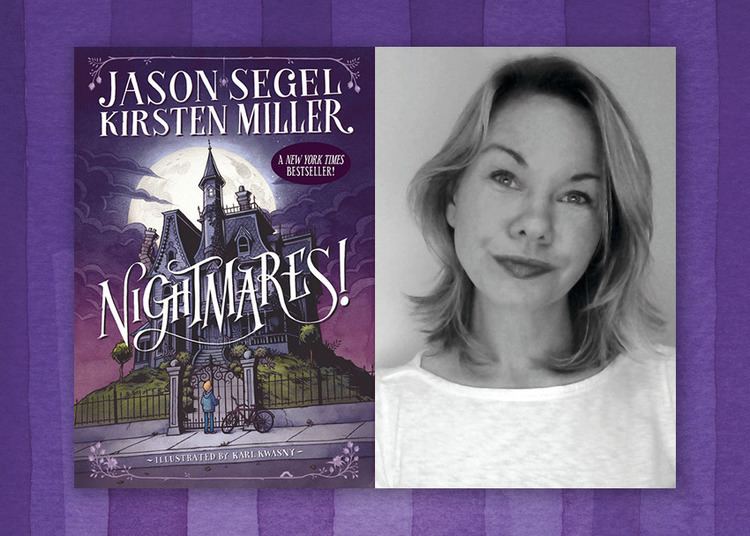 Kirsten Miller Kirsten Miller on Writing with Jason Segel and Conquering Nightmares
