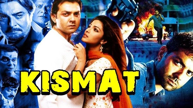 Kismat 2004 Full Hindi Movie Bobby Deol Priyanka Chopra Kabir