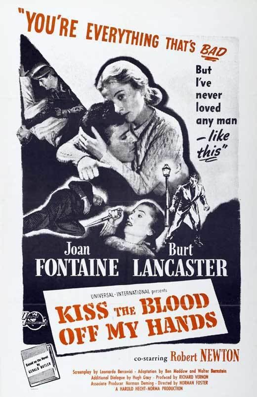 Kiss the Blood Off My Hands Kiss the Blood Off My Hands Movie Posters From Movie Poster Shop