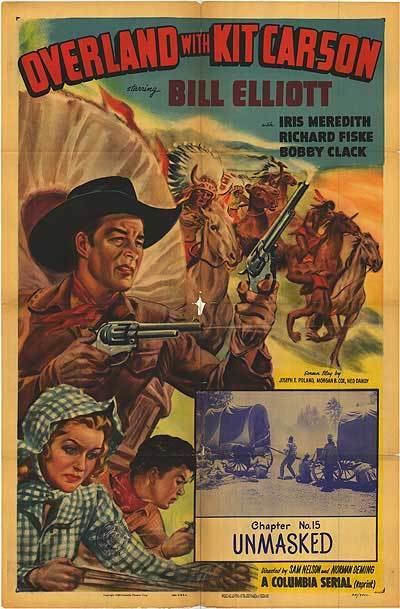 Kit Carson (film) Overland With Kit CarsonChapter 15 unmasked movie posters at
