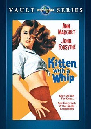 Kitten with a Whip Amazoncom Kitten with a Whip AnnMargret John Forsythe Peter