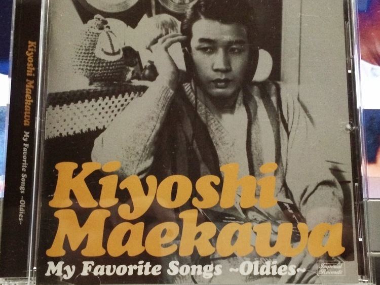Kiyoshi Maekawa Kayo Kyoku Plus Kiyoshi Maekawa My Favorite Songs