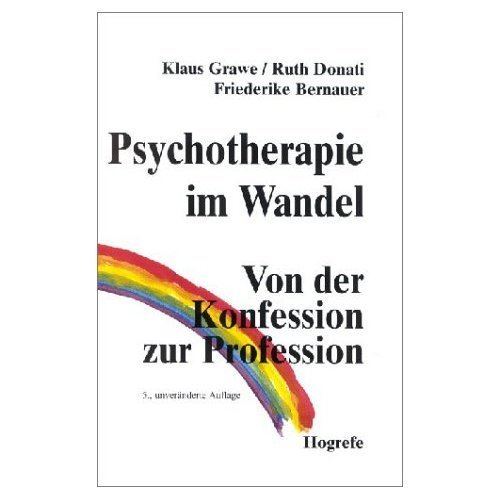 Klaus Grawe Die 5 Wirkfaktoren der Psychotherapie nach Klaus Grawe Psychiatrie