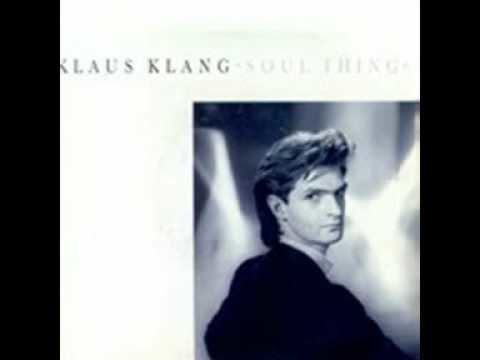 Klaus Klang Klaus Klang Soul Thing 1990 YouTube