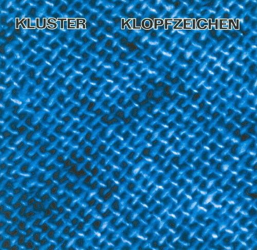 Kluster KLUSTER Klopfzeichen reviews