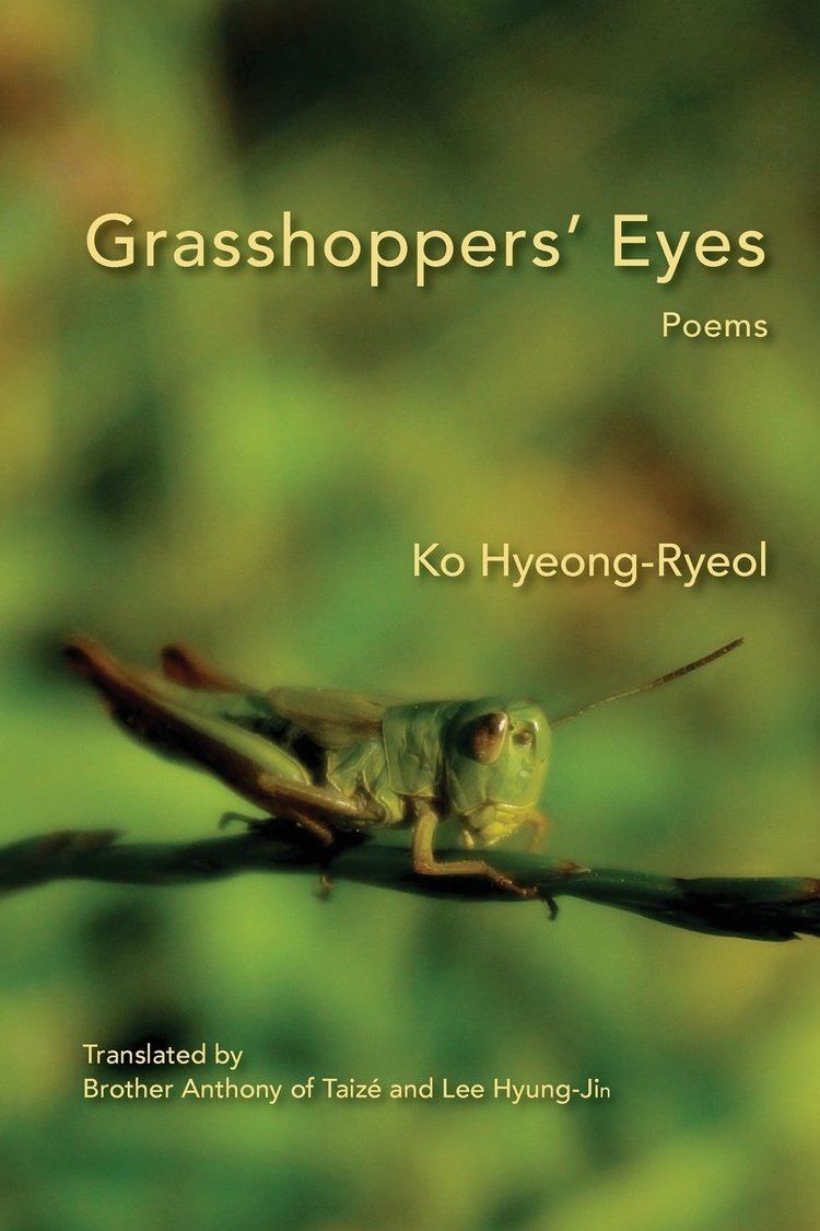 Ko Hyeong-ryeol Grasshoppers Eyes Poems Ko HyeongRyeol Brother Anthony of TAIZ