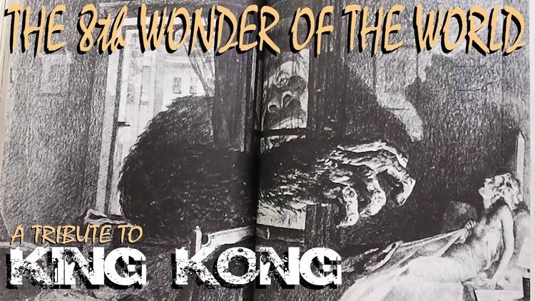 Kong: The 8th Wonder of the World The 8th Wonder Of The World A Tribute To King Kong YouTube