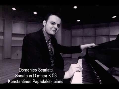 Konstantinos Papadakis (pianist) Scarlatti Sonata K53 in D major Konstantinos Papadakis piano
