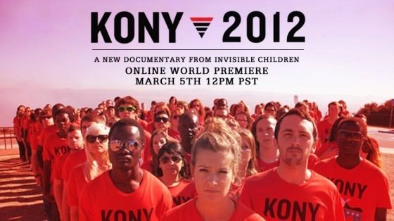 Kony 2012 Kony 2012 How 100 Million Clicks Went to Waste Justice in Conflict