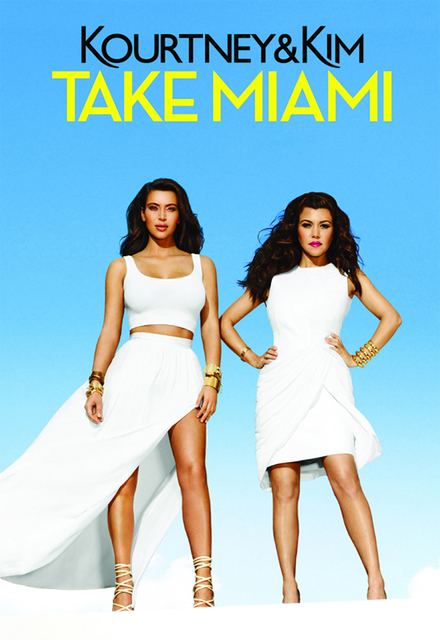 Kourtney and Kim Take Miami Watch Kourtney amp Kim Take Miami Episodes Online SideReel