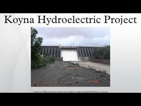 Koyna Hydroelectric Project httpsiytimgcomviJbyjWAMwLTshqdefaultjpg