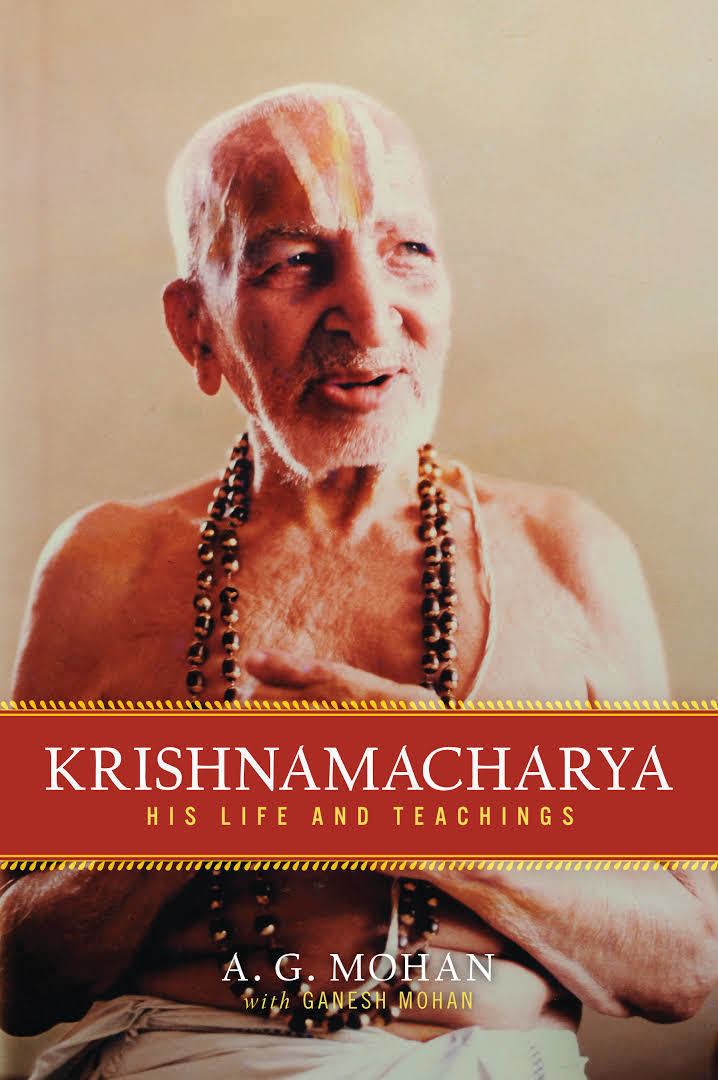 Krishnamacharya: His Life and Teachings t3gstaticcomimagesqtbnANd9GcQs3s3kVogE2LBcf