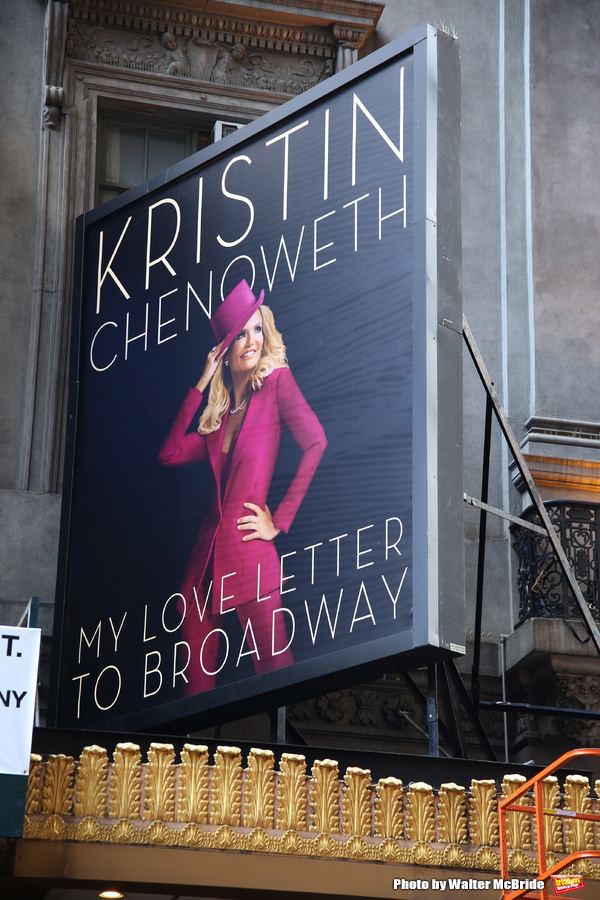 Kristin Chenoweth: My Love Letter to Broadway on the Marquee KRISTIN CHENOWETH MY LOVE LETTER TO BROADWAY