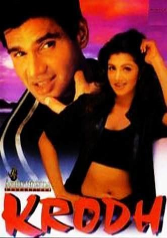 The movie poster of Krodh (film) featuring Sunil Shetty as Karan and Rambha as Pooja Verma