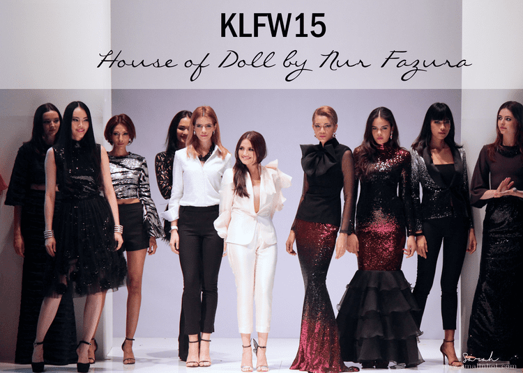 Kuala Lumpur Fashion Week Kuala Lumpur Fashion Week KLFW House of Doll by Nur Fazura SS