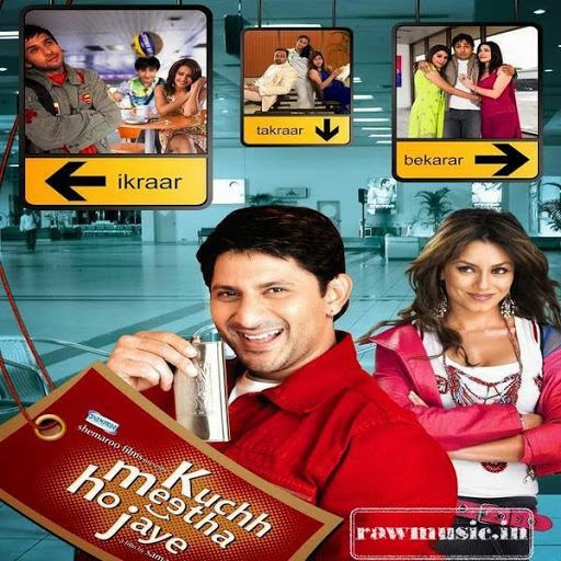 Kuchh Meetha Ho Jaye Kuchh Meetha Ho Jaye 2005 Movie MP3 Songs Download Zip