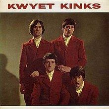 Kwyet Kinks httpsuploadwikimediaorgwikipediaenthumb2