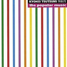 Kyohei Tsutsumi Tribute: The Popular Music httpsuploadwikimediaorgwikipediaenthumbc