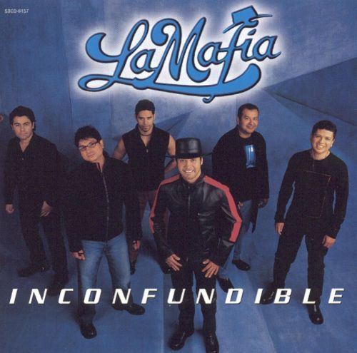 La Mafia Inconfundible La Mafia Songs Reviews Credits AllMusic