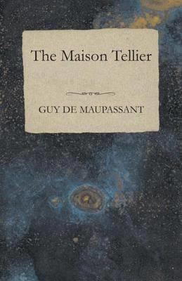 La Maison Tellier (short story) t2gstaticcomimagesqtbnANd9GcQTcxZRQZWVl6gz
