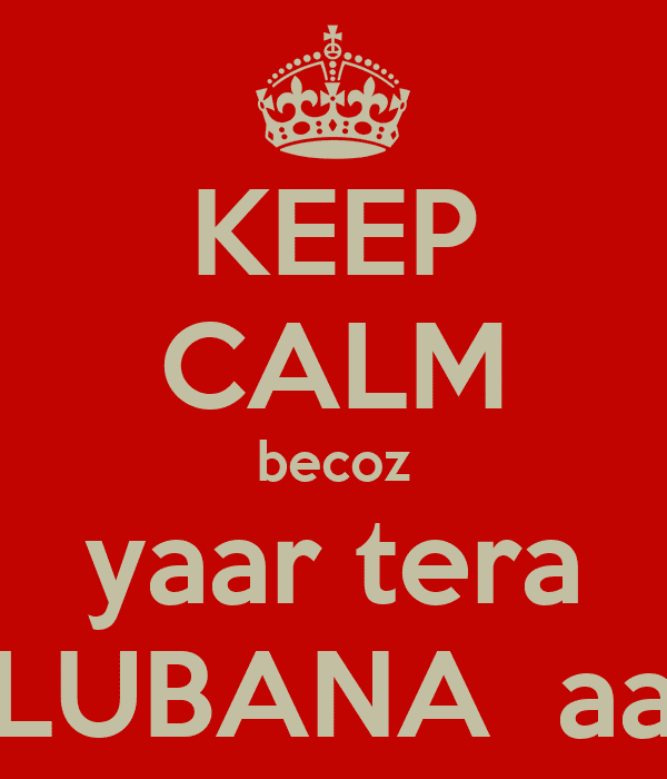 Labana KEEP CALM becoz yaar tera LUBANA aa Poster Manjeet Lubana Keep