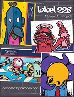Label 228 Label 228 A Street Art Project camden noir 9781593762490 Amazon
