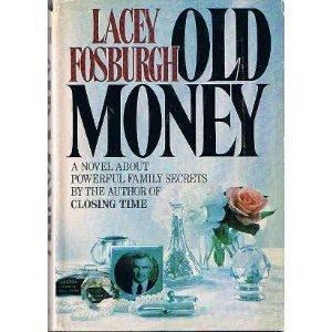 Lacey Fosburgh 0385153104 Old Money by Lacey Fosburgh AbeBooks