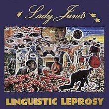 Lady June's Linguistic Leprosy httpsuploadwikimediaorgwikipediaenthumb2