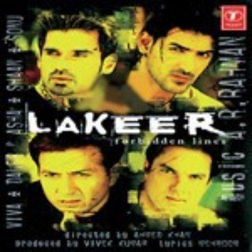 Lakeer – Forbidden Lines Lakeer Forbidden Lines Lakeer Forbidden Lines songs Hindi