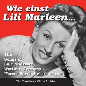 Lale Andersen Lale Andersen Lili Marleen tomahawkfilmscomblog