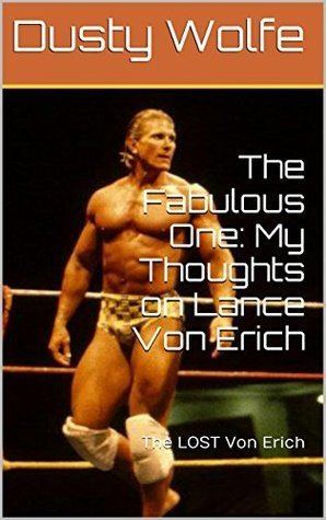 Lance Von Erich The Fabulous One My Thoughts on Lance Von Erich The LOST Von Erich