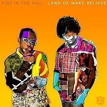 Land of Make Believe (Kidz in the Hall album) httpsuploadwikimediaorgwikipediaenthumb8