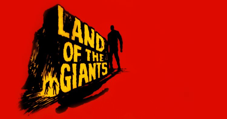 Land of the Giants 10 larger than life facts about Land of the Giants